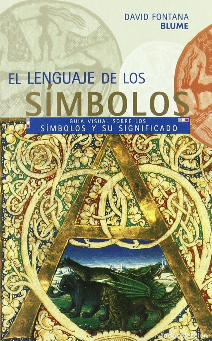 Livros em segunda m&atilde;o: LENGUAJE DE LOS S&Iacute;MBOLOS: GU&Iacute;A VISUAL SOBRE LOS S&Iacute;MBOLOS Y SUS SIGNIFICADOS FONTANA, DAVID -
