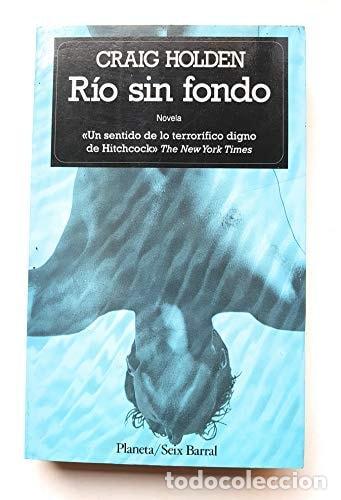 B&uuml;cher: RIO SIN FONDO [TAPA BLANDA] CRAIG HOLDEN -