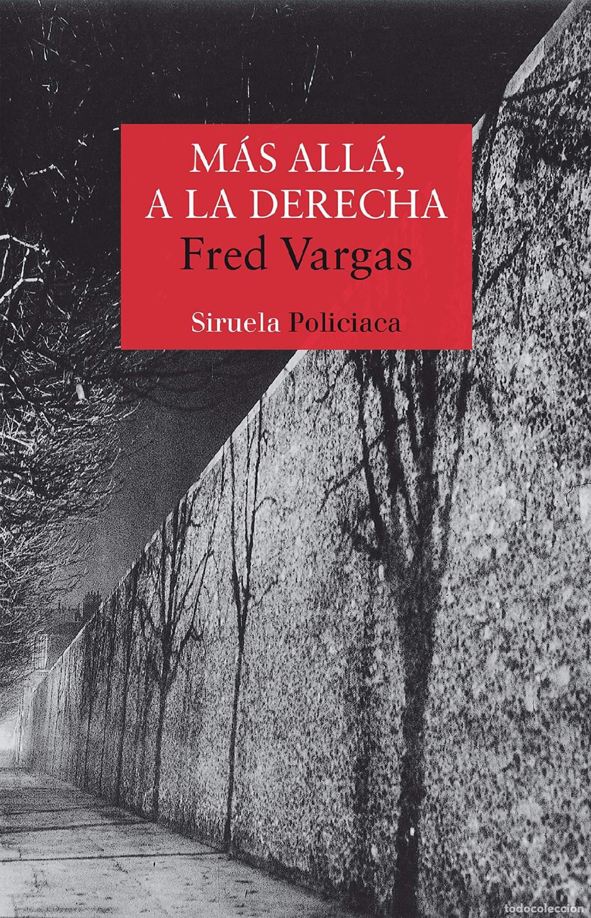 Libri di seconda mano: M&Aacute;S ALL&Aacute;, A LA DERECHA - Vargas, Fred