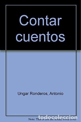Libri di seconda mano: CONTAR CUENTOS - Woloschin De Glaser, Liliana. Ungar Antonio