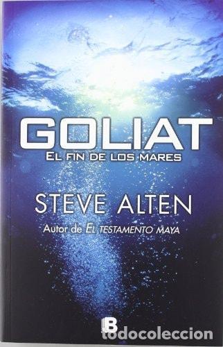 B&uuml;cher: GOLIAT. EL FIN DE LOS MARES - Alten, Steve