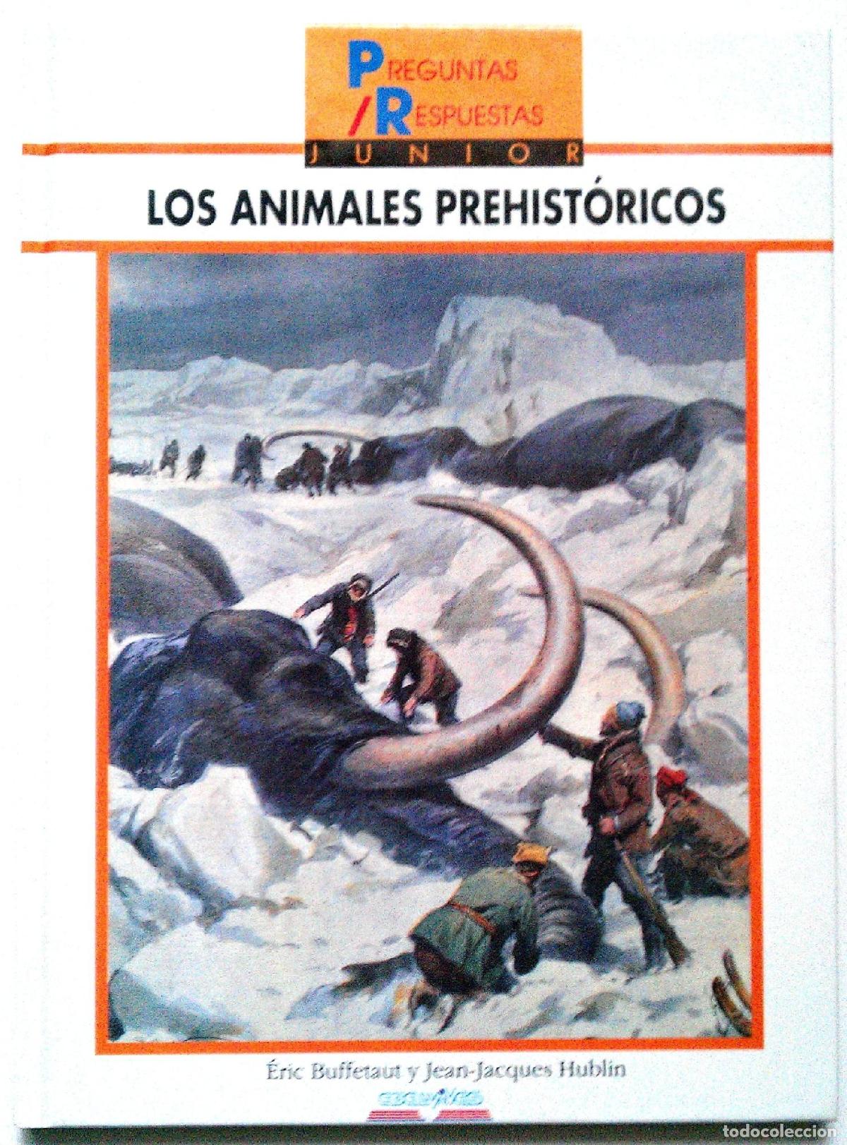 Libri di seconda mano: LOS ANIMALES PREHISTORICOS [TAPA BLANDA] BUFFETAUT, ERIC HUBLIN, -
