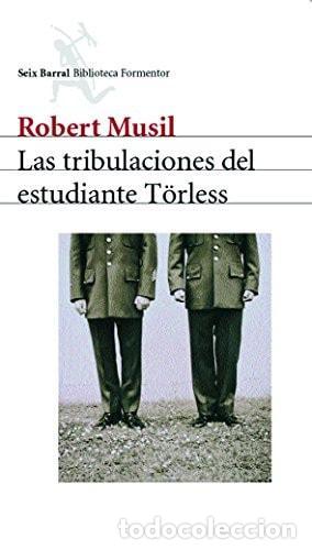 Libri di seconda mano: LAS TRIBULACIONES DEL ESTUDIANTE TORLESS - Musil, Robert