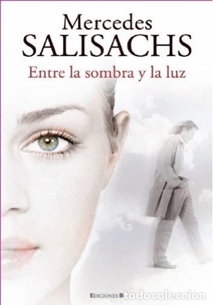 Libri di seconda mano: ENTRE LA SOMBRA Y LA LUZ - Salisachs, Mercedes
