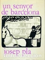 Libros: SENYOR DE BARCELONA, UN PLA, JOSEP -