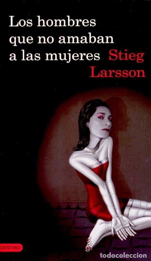 B&uuml;cher: LOS HOMBRES QUE NO AMABAN A LAS MUJERES (SERIE MILLENNIUM 1) - Larsson, Stieg