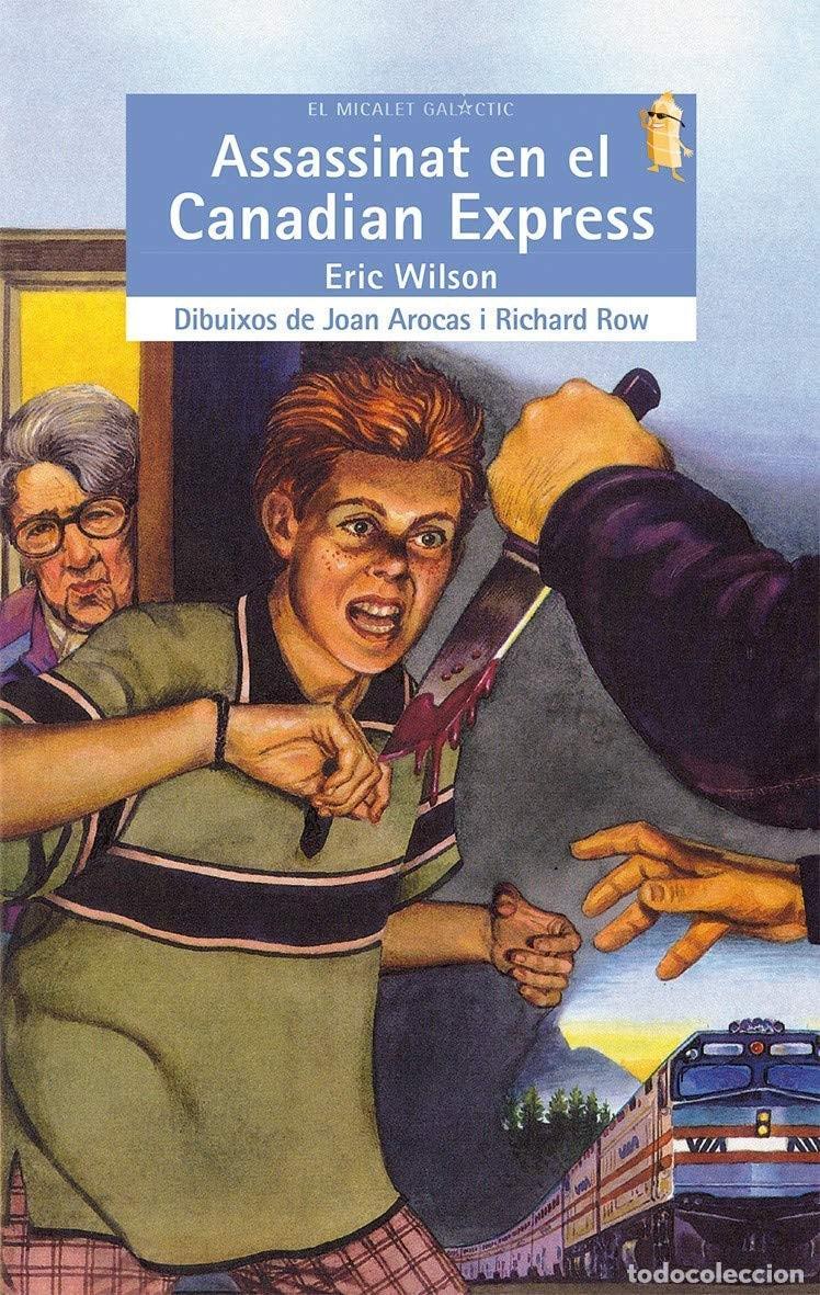 B&uuml;cher: ASSASSINAT EN EL CANADIAN EXPRESS - Wilson, Eric