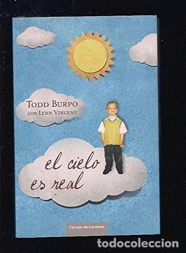 B&uuml;cher: EL CIELO ES REAL BURPO, TODD^VINCENT, LYNN -