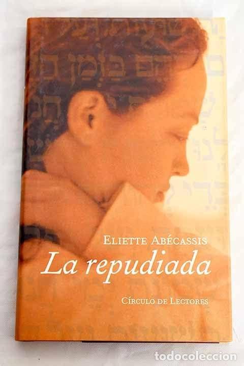 B&uuml;cher: LA REPUDIADA [TAPA DURA] AB&Eacute;CASSIS, ELIETTE. -