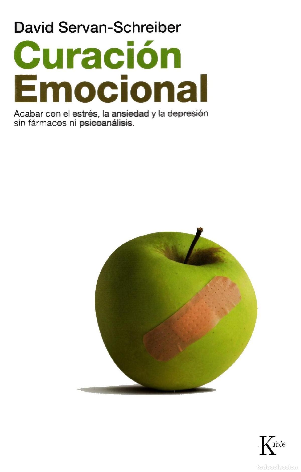 Libros: CURACI&Oacute;N EMOCIONAL - Servan-schreiber, David