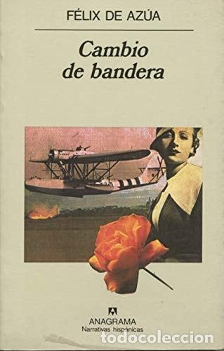 B&uuml;cher: CAMBIO DE BANDERA - Az&uacute;a, F&eacute;lix De