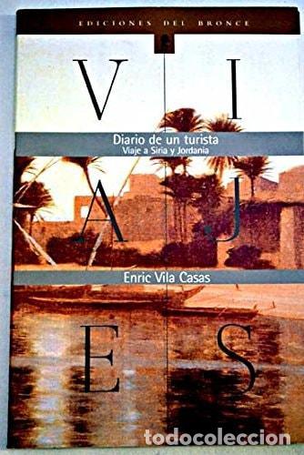 Libri di seconda mano: DIARIO DE UN TURISTA CASAS, ENRIC VILA -