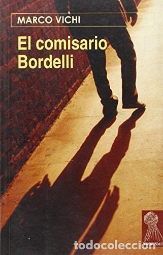 B&uuml;cher: EL COMISARIO BORDELLI VICHI, MARCO AND ZELICH MART&Iacute;NEZ, CRISTINA -