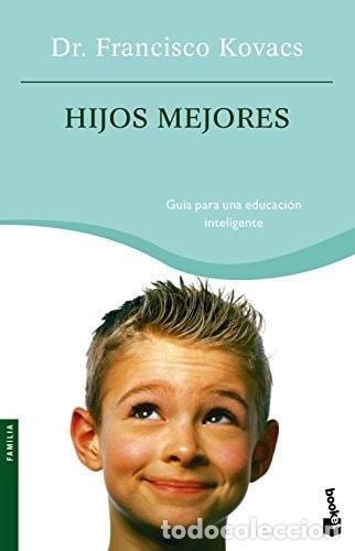B&uuml;cher: HIJOS MEJORES - Dr. Francisco Kovacs
