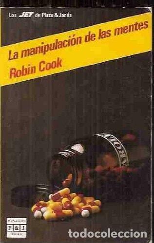 B&uuml;cher: LA MANIPULACION DE LAS MENTES [TAPA BLANDA] ROBIN COOK -