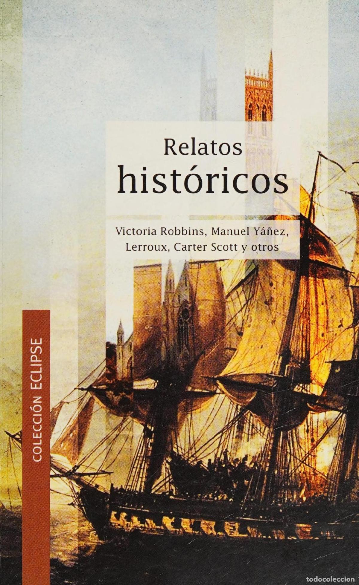 Libri di seconda mano: RELATOS HISTORICOS [TAPA BLANDA] -