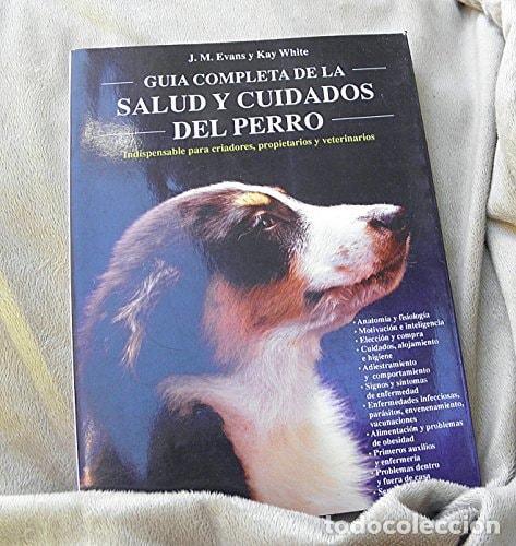 B&uuml;cher: GUIA COMPLETA DE LA SALUD Y CUIDADOS DEL PERRO (SALUD,YOGA,RELAJACION) EVANS J,M.Y WHITE.K, AND KRIE