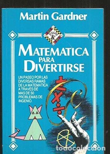 Libri di seconda mano: MATEMATICA PARA DIVERTIRSE [TAPA BLANDA] GARDNER, MARTIN -