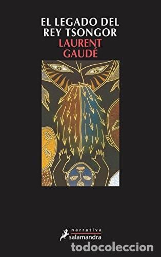 B&uuml;cher: EL LEGADO DEL REY TSONGOR (NARRATIVA) GAUD&Eacute;, LAURENT -