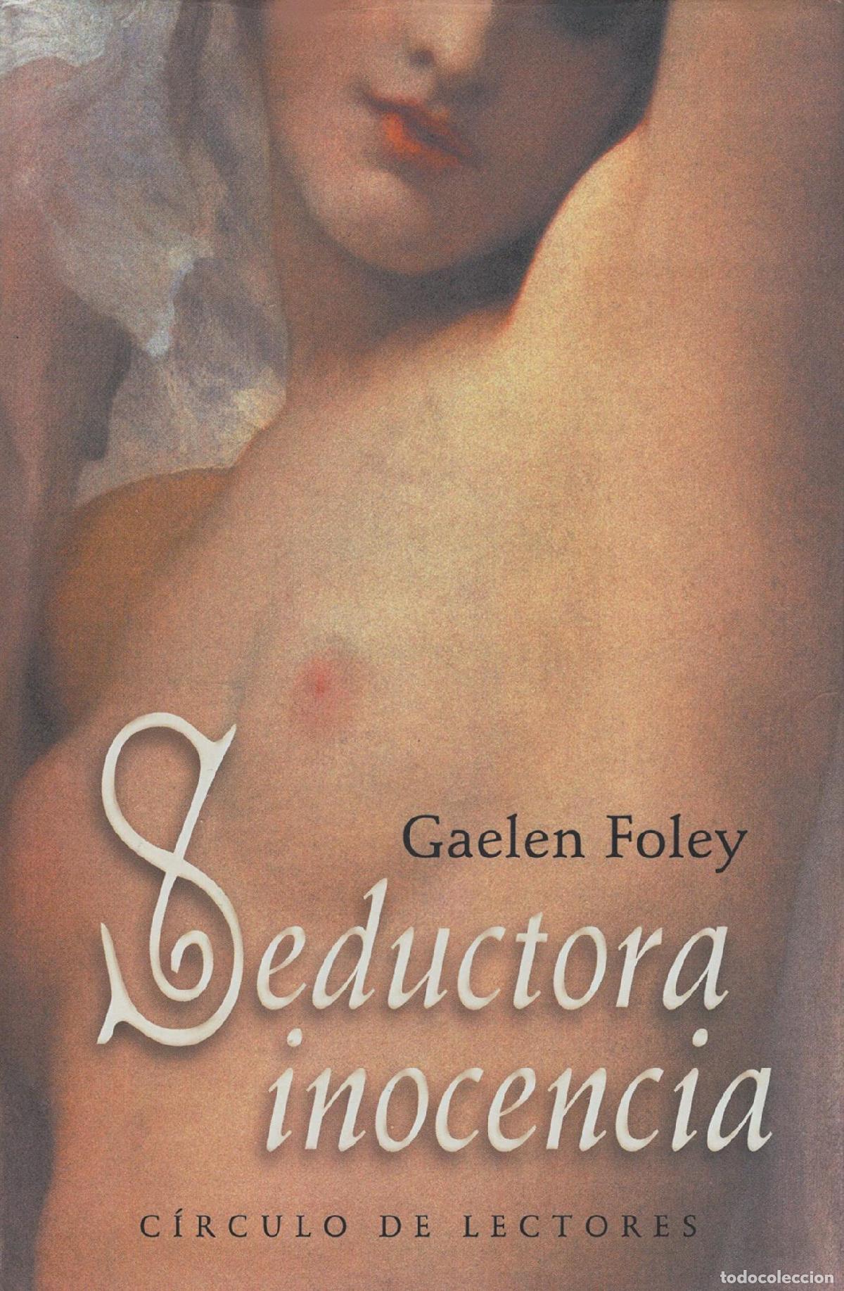 B&uuml;cher: SEDUCTORA INOCENCIA FOLEY, GAELEN -