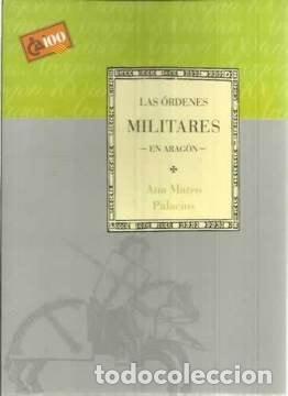 B&uuml;cher: LAS &Oacute;RDENES MILITARES EN ARAG&Oacute;N [TAPA BLANDA] ANA MATEO PALACIOS -