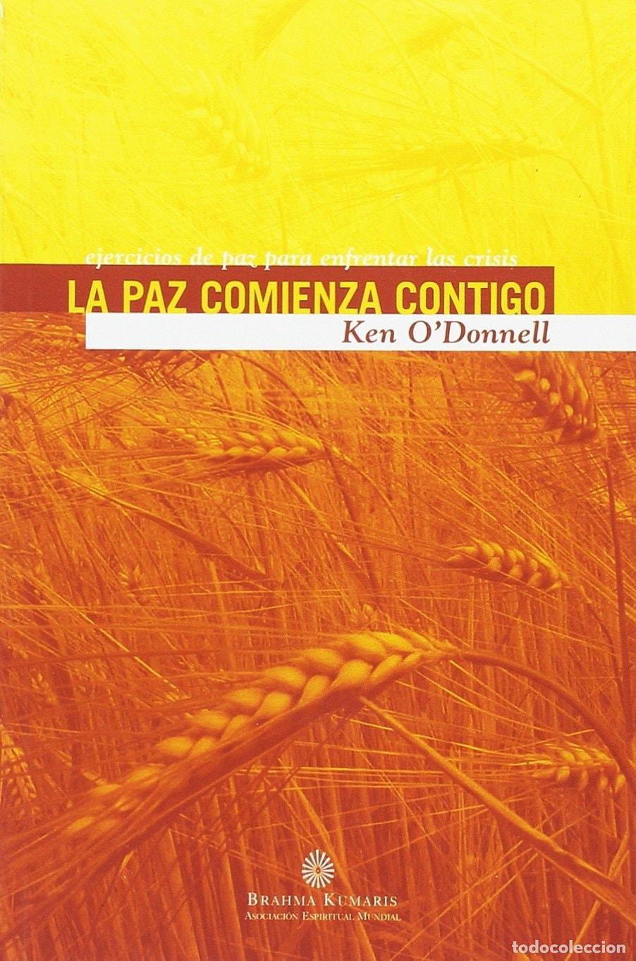Libri di seconda mano: LA PAZ COMIENZA CONTIGO - O'donnell, Ken
