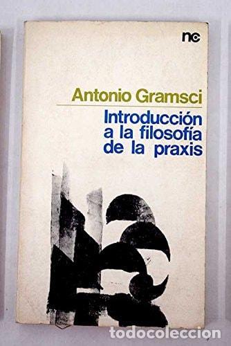 Libri di seconda mano: INTRODUCCION A LA FILOSOFIA DE LA PRAXIS [TAPA BLANDA] GRAMSCI, ANTONIO -