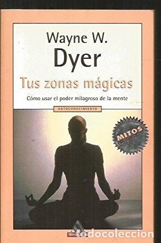 books: TUS ZONAS MAGICAS / REAL MAGIC DYER, WAYNE W. -