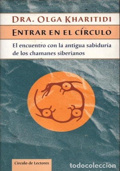 Libri di seconda mano: ENTRAR EN EL CIRCULO [ENCUADERNACI&Oacute;N DE BIBLIOTECA] DRA. OLGA KHARITIDI -