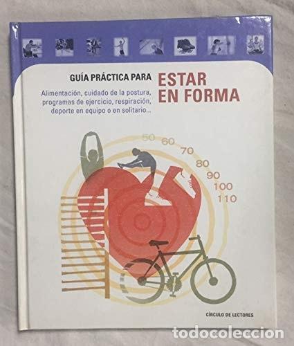 Livros em segunda m&atilde;o: GUIA PRACTICA PARA ESTAR EN FORMA. [TAPA BLANDA] VV. AA. -