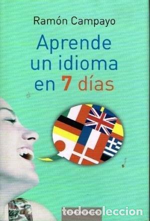 Libri di seconda mano: APRENDE UN IDIOMA EN 7 D&Iacute;AS CAMPAYO MART&Iacute;NEZ, RAM&Oacute;N -