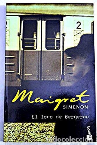 B&uuml;cher: LOCO DE BERGERAC, EL - MAIGRET (BOOKET LOGISTA) [TAPA BLANDA] SIMENON, GEORGES -