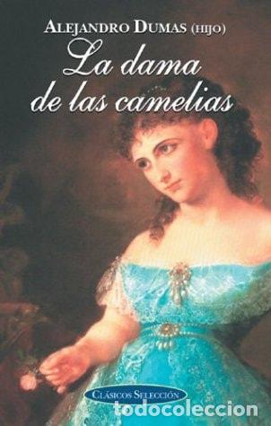 Livros em segunda m&atilde;o: DAMA DE LAS CAMELIAS, LA (CLASICOS SELECCION SERIES/CLASSIC SELECTION SERIES (SPANISH)) DUMAS, ALEJA