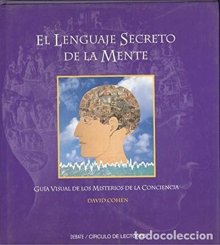 books: EL LENGUAJE SECRETO DE LA MENTE [TAPA BLANDA] COHEN, DAVID -
