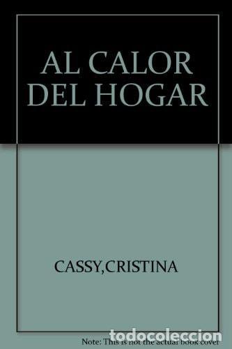 Libri di seconda mano: AL CALOR DEL HOGAR [TAPA BLANDA] CASSY,CRISTINA -