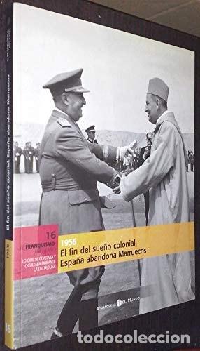 B&uuml;cher: EL FIN DEL SUE&Ntilde;O COLONIAL. 1956 LAVIANA, JUAN CARLOS (ED.) -