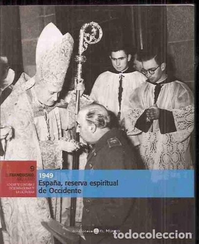 Livres: ESPA&Ntilde;A. RESERVA ESPIRITUAL DE OCCIDENTE. 1949 AUTORES VARIOS -