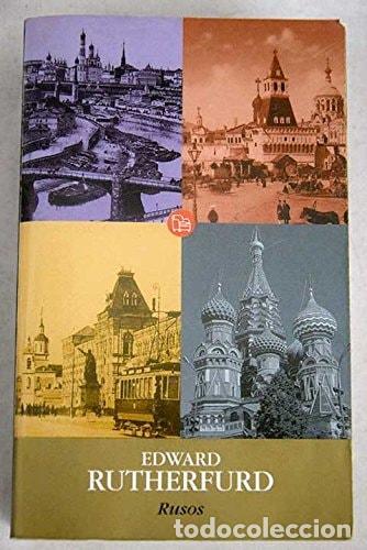 Libros: RUSOS (HISTORICA (EDICIONES B)) [TAPA BLANDA] RUTHERFURD, EDWARD -