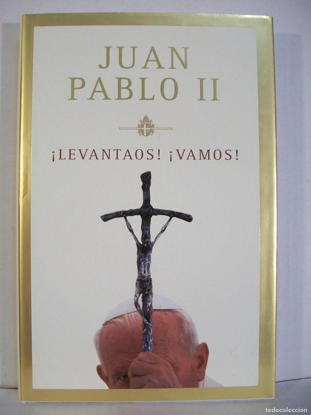 Livres: LEVANTAOS VAMOS (SIN COLECCION) [TAPA DURA] JUAN PABLO II -