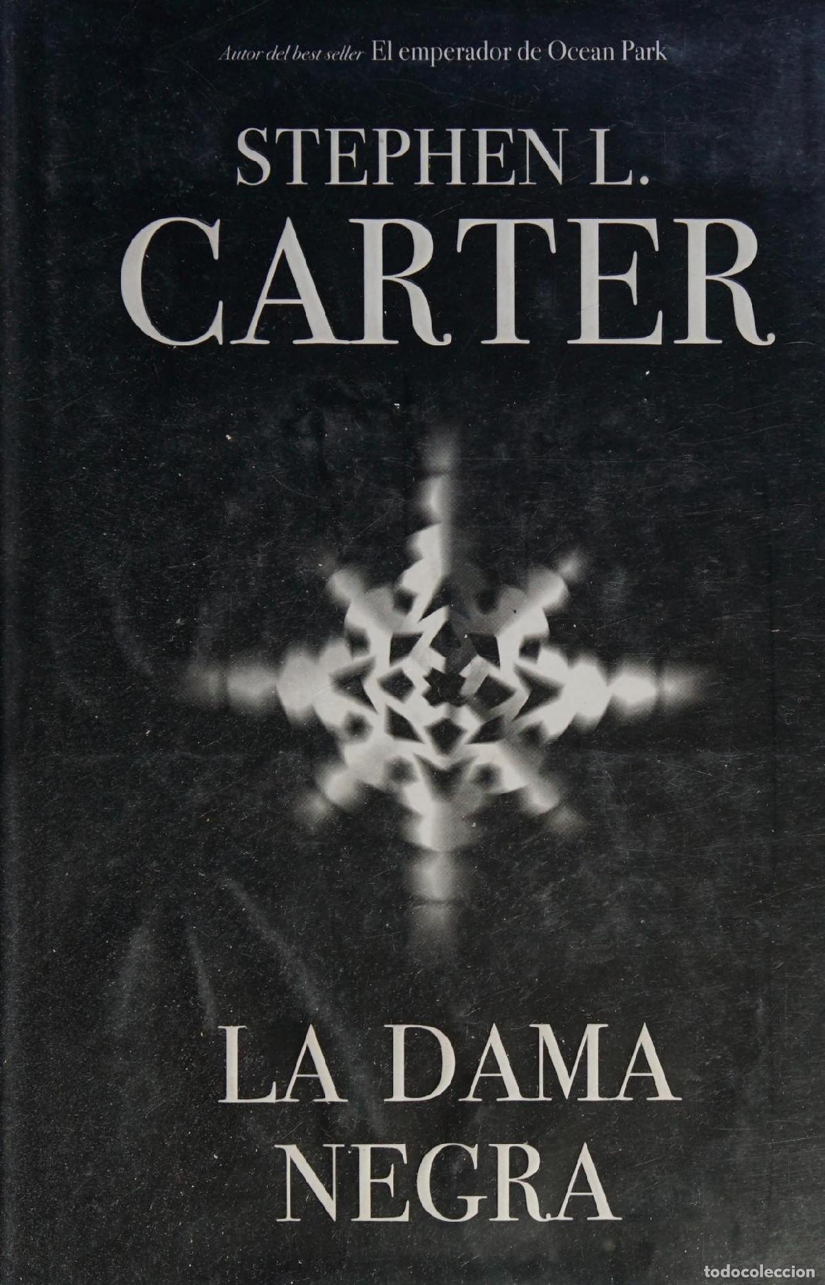 Libros: LA DAMA NEGRA (MONDADORI) [TAPA DURA] CARTER STEPHEN L. AND HILL GUMBAO, TONI -