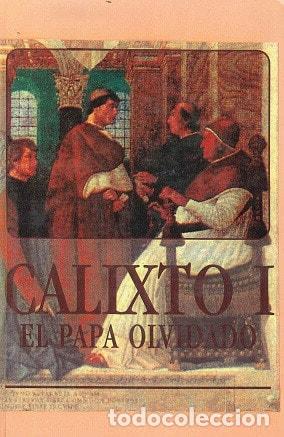 B&uuml;cher: CALIXTO I, EL PAPA OLVIDADO [TAPA DURA] GILBERT SINOUE -
