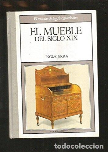 B&uuml;cher: EL MUEBLE DEL SIGLO XIX - INGLATERRA [TAPA BLANDA] PLANETA - AGOSTINI Y SOTHEBY&Acirc;&acute;S -