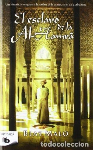 B&uuml;cher: EL ESCLAVO DE LA AL-HAMR&Aacute; - Malo, Blas