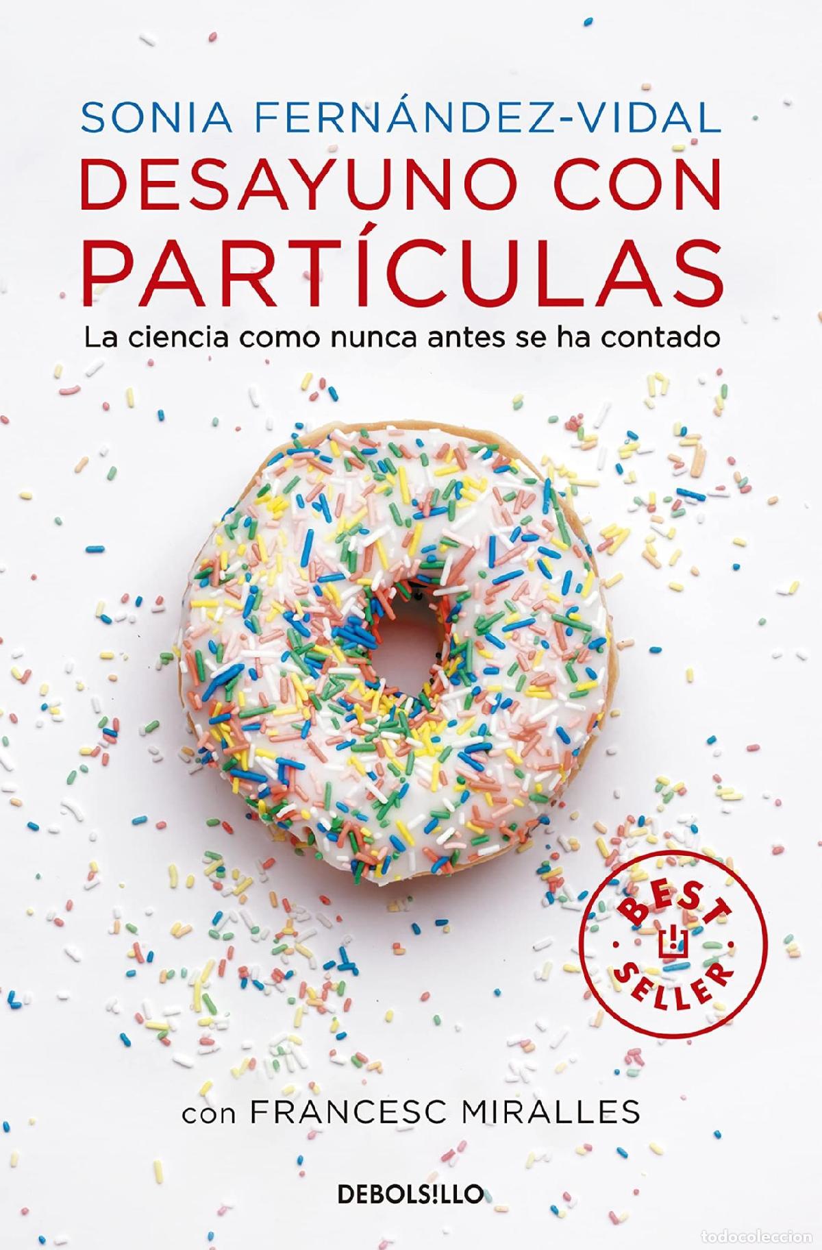 B&uuml;cher: DESAYUNO CON PART&Iacute;CULAS - Fern&aacute;ndez-vidal, Sonia. Miralles, Francesc