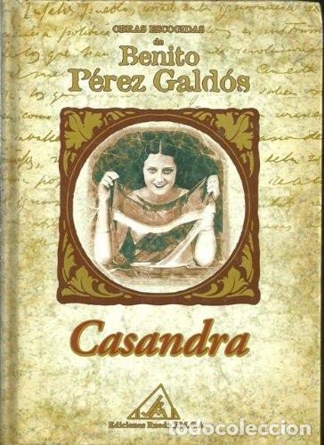 Libros: CASANDRA - P&eacute;rez Gald&oacute;s, Benito