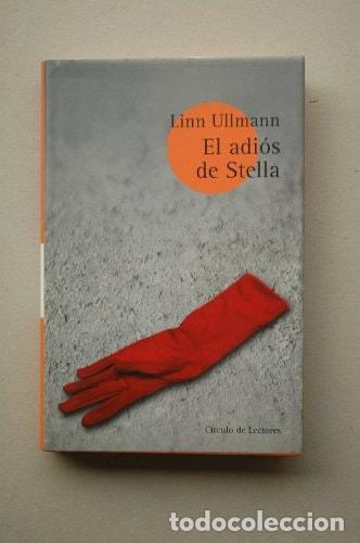 Libri di seconda mano: EL ADI&Oacute;S DE STELLA [TAPA DURA] ULLMANN, LINN -