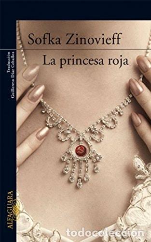 books: LA PRINCESA ROJA (LITERATURAS) ZINOVIEFF, SOFKA -