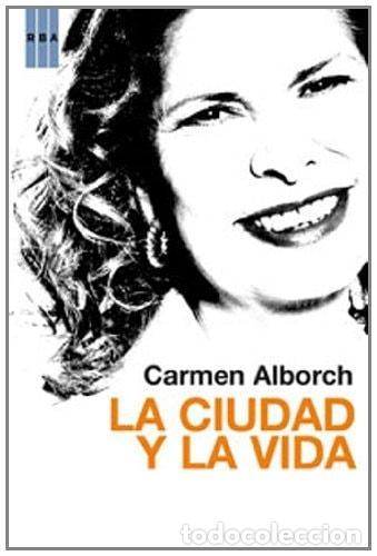 B&uuml;cher: LA CIUDAD Y LA VIDA - Alborch Carmen