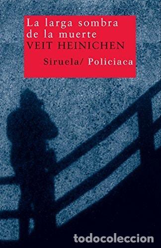 B&uuml;cher: LA LARGA SOMBRA DE LA MUERTE - Heinichen, Veit