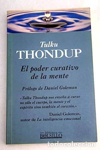 Libri di seconda mano: EL PODER CURATIVO DE LA MENTE (BOLSILLO) TULKU THONDUP -